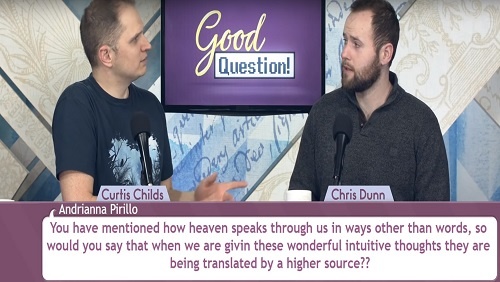 Curtis and Chris sit at the anchor desk, discussing the question about how heaven speaks through us.